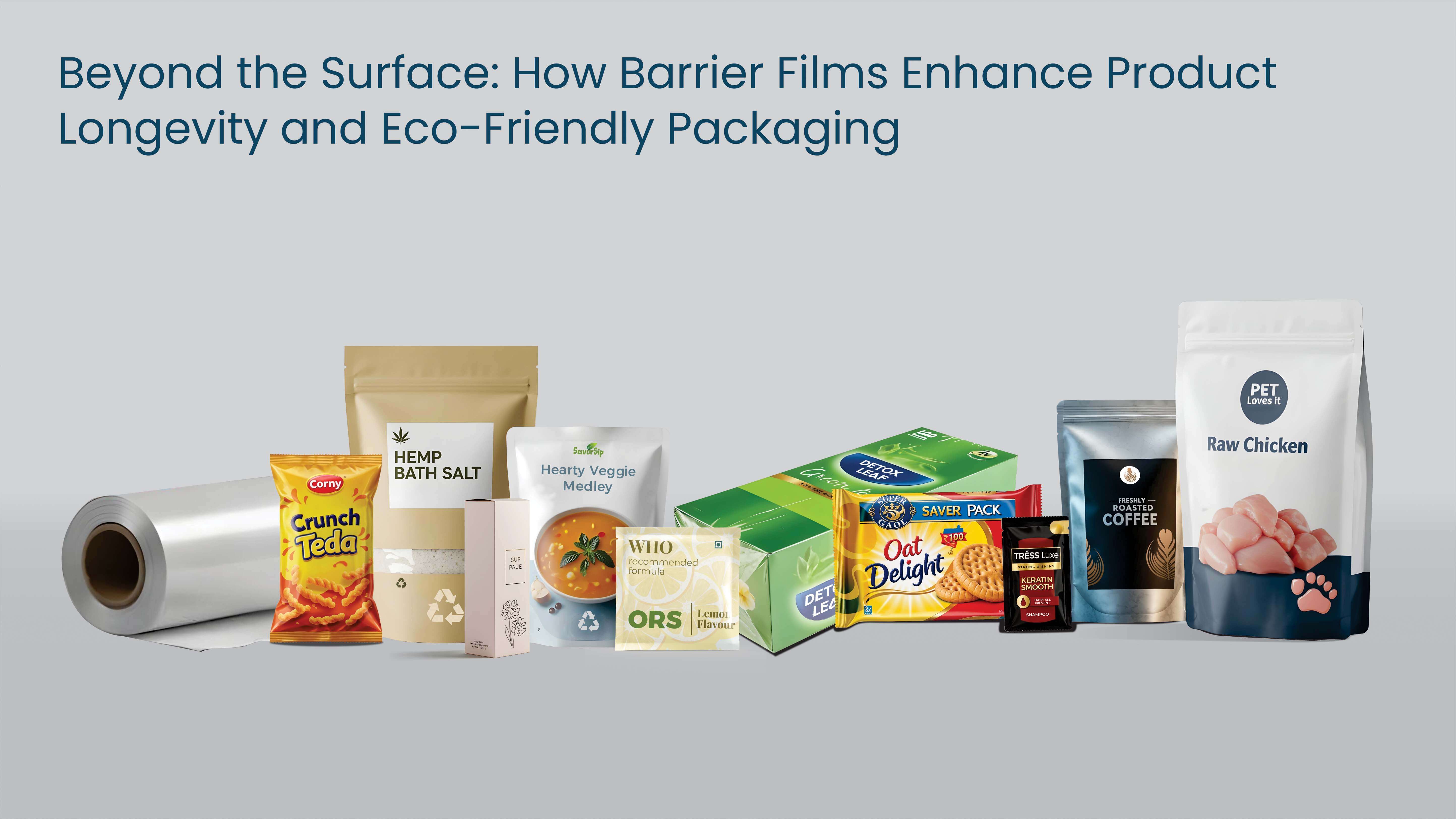 Beyond the Surface: How Barrier Films Enhance Product Longevity and Eco-Friendly Packaging
