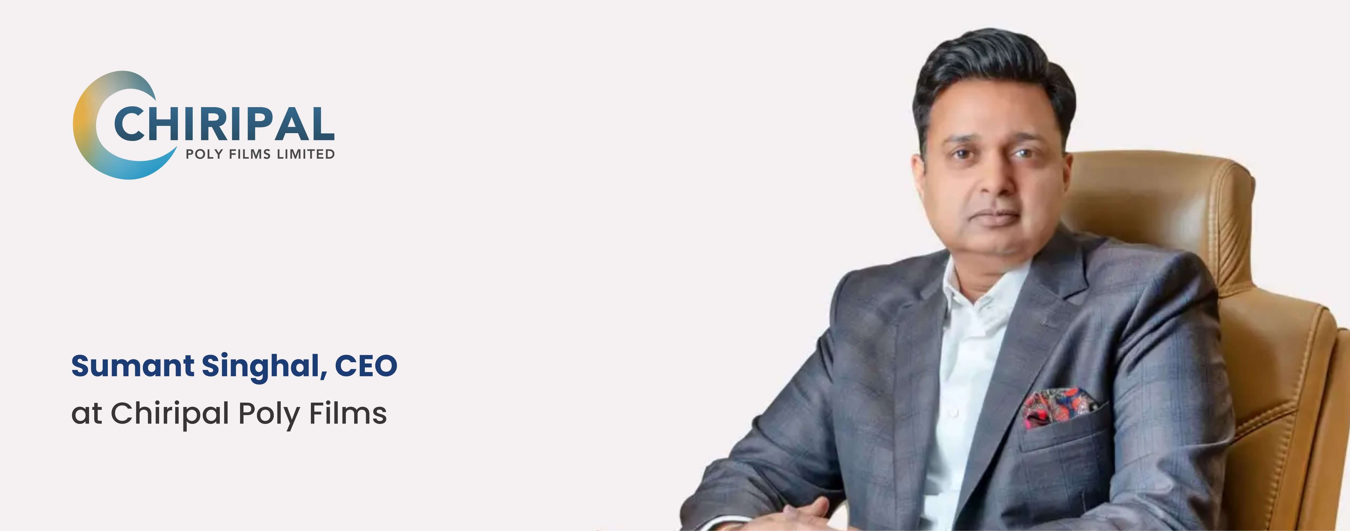 How Chiripal Poly Films grew into a flexible packaging giant in just 10 years?